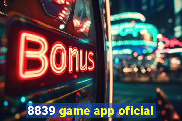 8839 game app oficial